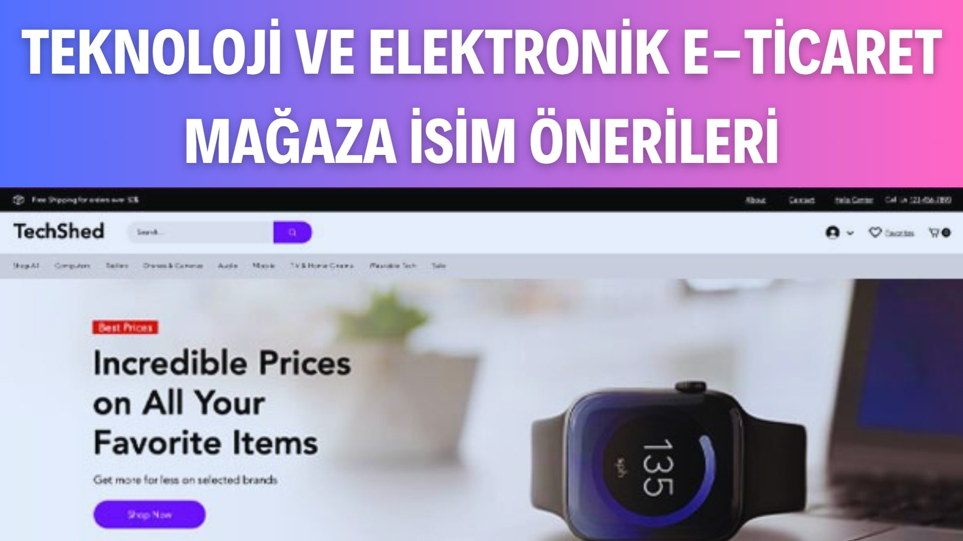 Teknoloji ve Elektronik E-Ticaret Mağaza isim önerileri